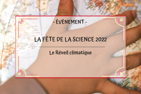 En octobre, c’est la Fête de la Science sur le thème du changement climatique