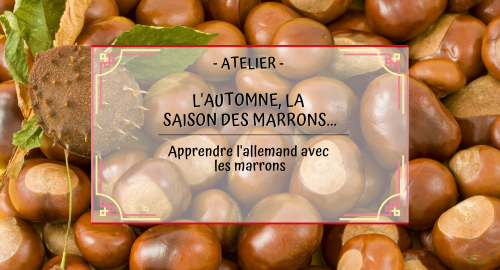 Un atelier d’automne pour apprendre l’allemand avec les marrons